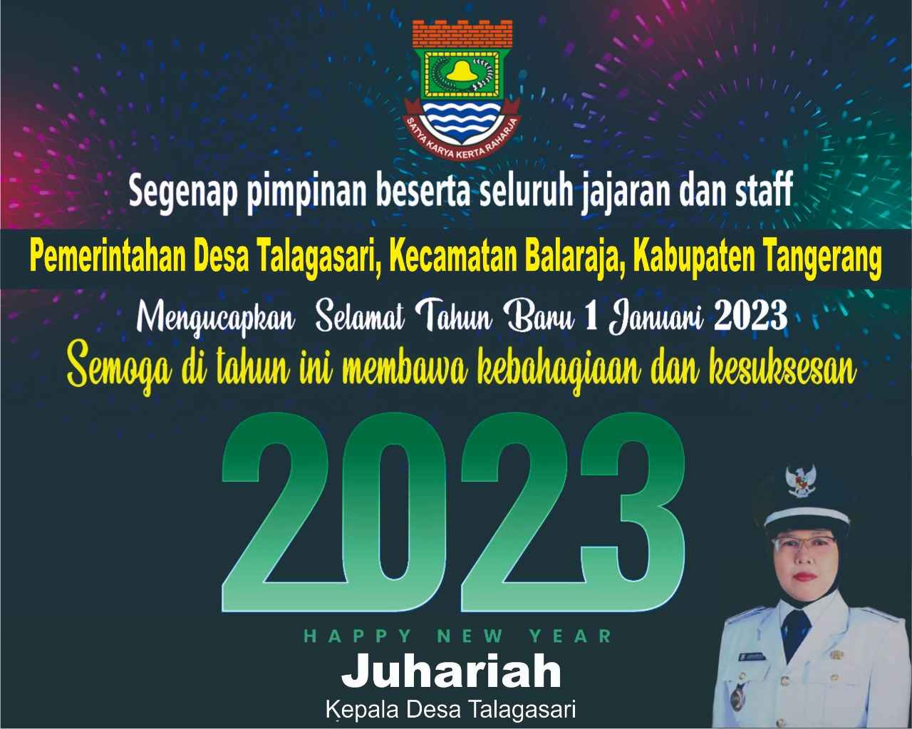 Pemerintahan Desa Talagasari, Kecamatan Balaraja, Kabupaten Tangerang Mengucapkan Selamat Tahun Baru 1 Januari 2023