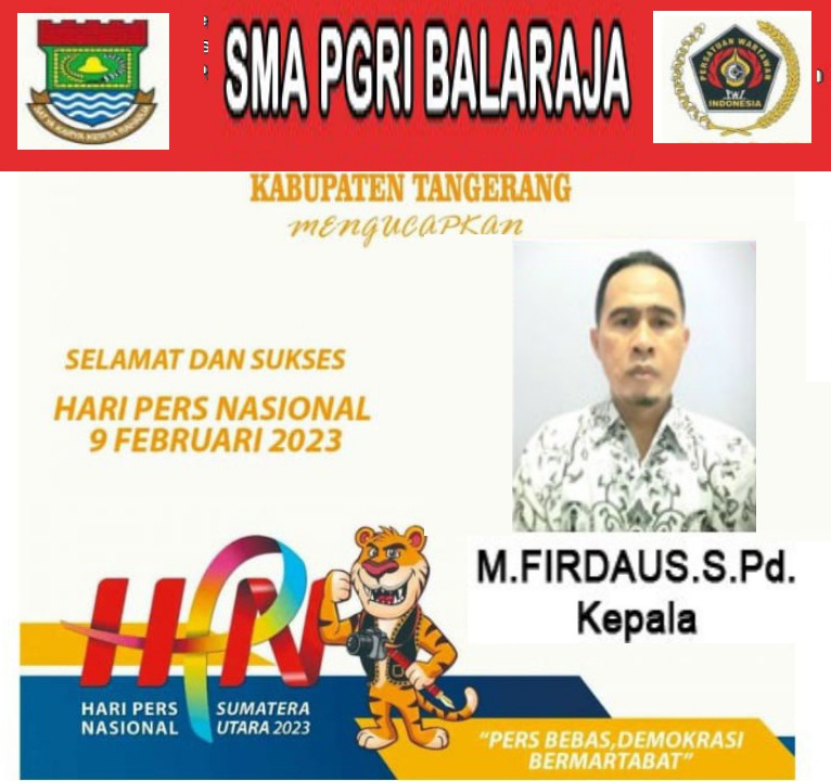 SMA PGRI Balaraja, Kabupaten Tangerang – Hari Pers Nasional Tahun 2023